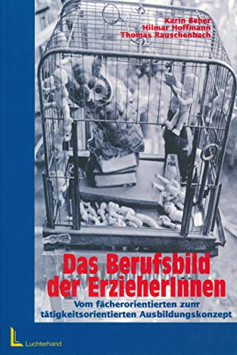 Das Berufsbild der ErzieherInnen. (9783407560551) by Beher, Karin; Hoffmann, Hilmar; Rauschenbach, Thomas