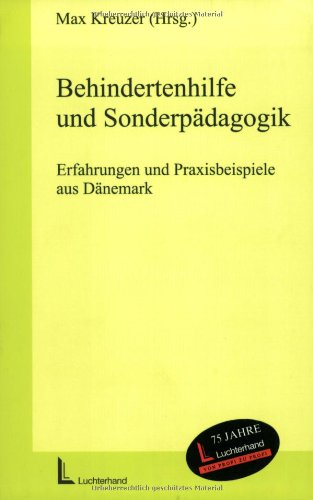 Behindertenhilfe und Sozialpädagogik - Erfahrungen und Praxisbeispiele aus Dänemark - Kreuzer Max (Hg.)