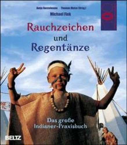 Stock image for Rauchzeichen und Regentnze for sale by medimops