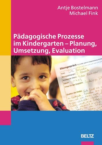 Beispielbild fr Pdagogische Prozesse im Kindergarten - Planung, Umsetzung, Evaluation zum Verkauf von medimops