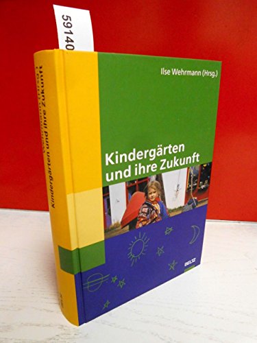 Beispielbild fr Kindergrten und ihre Zukunft zum Verkauf von medimops