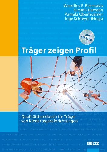 Beispielbild fr Trger zeigen Profil: Qualittshandbuch fr Trger von Kindertageseinrichtungen zum Verkauf von diakonia secondhand