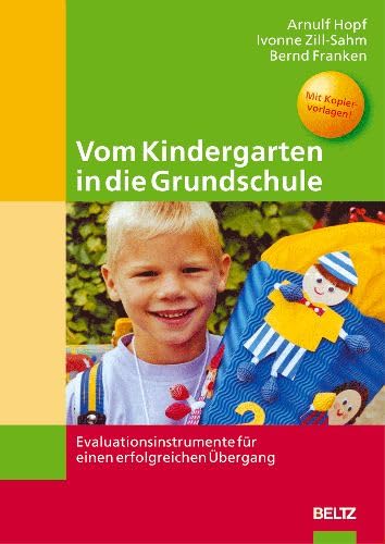 9783407562470: Vom Kindergarten in die Grundschule: Evaluationsinstrumente fr einen erfolgreichen bergang