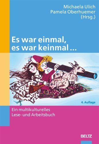 Beispielbild fr Es war einmal, es war keinmal .: Ein multikulturelles Lese- und Arbeitsbuch (Beltz Praxis) zum Verkauf von medimops