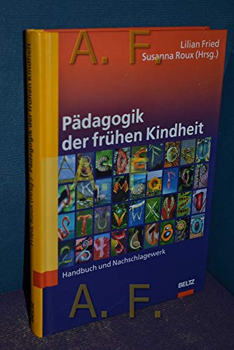 Beispielbild fr Pdagogik der frhen Kindheit: Handbuch und Nachschlagewerk zum Verkauf von medimops