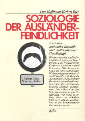 Beispielbild fr Soziologie der Auslnderfeindlichkeit. Zwischen nationaler Identitt und multikultureller Gesellscha zum Verkauf von medimops