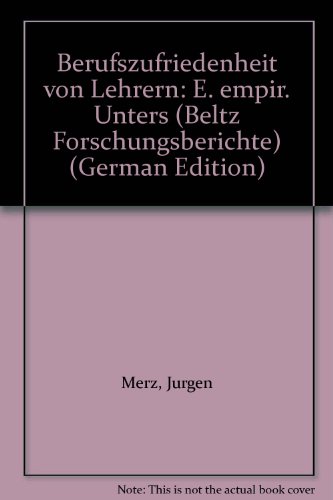 9783407580504: Berufszufriedenheit von Lehrern.. Eine empirische Untersuchung.