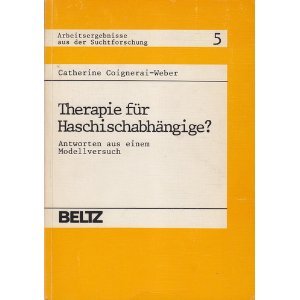 Stock image for Therapie fr Haschisch-Abhngige?. Antworten aus einem Modellversuch for sale by Leserstrahl  (Preise inkl. MwSt.)