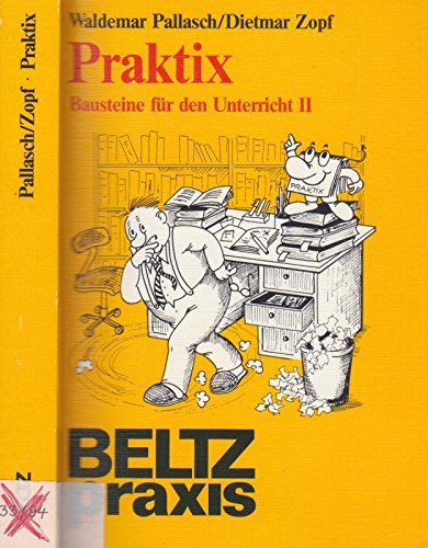 Beispielbild fr Praktix. Bausteine fr den Unterricht II zum Verkauf von Versandantiquariat Felix Mcke