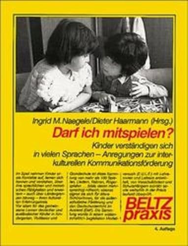 Darf ich mitspielen? Kinder verständigen sich in vielen Sprachen - Anregungen zur interkulturelle...