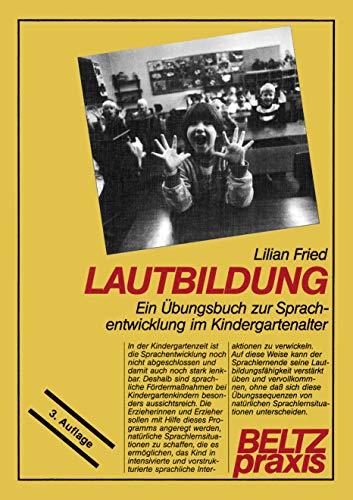 Stock-Bild f�r Lautbildung. Ein �bungsbuch zur Sprachentwicklung im Kindergartenalltag (Book on Demand): Ein �bungsbuch zur Sprachentwicklung im Kindergartenalter (Beltz Praxis)