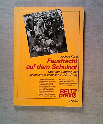 Stock-Bild f�r Faustrecht auf dem Schulhof: �ber den Umgang mit aggressivem Verhalten in der Schule (Beltz Praxis)