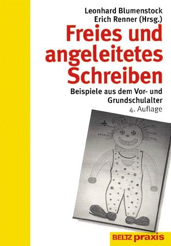 Beispielbild fr Freies und angeleitetes Schreiben (Beltz Praxis / Werkstattbuch Grundschule) zum Verkauf von medimops