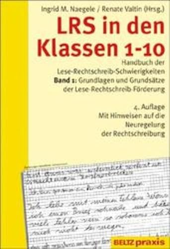 Beispielbild fr LRS in den Klassen 1-10, Bd.1, Grundlagen und Grundstze der Lese-Rechtschreib-Frderung zum Verkauf von medimops