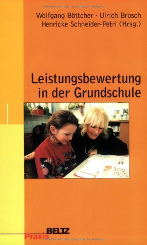 Stock image for Leistungsbewertung in der Grundschule (Beltz Praxis / Werkstattbuch Grundschule) for sale by medimops