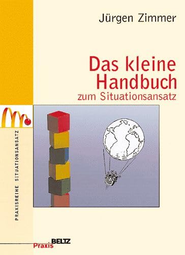 Beispielbild fr Das kleine Handbuch zum Situationsansatz. zum Verkauf von medimops