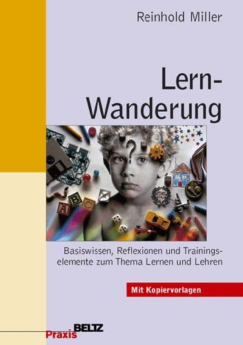 Stock image for Lern-Wanderung: Basiswissen, Reflexionen und Trainingselemente zum Thema Lernen und Lehren for sale by medimops