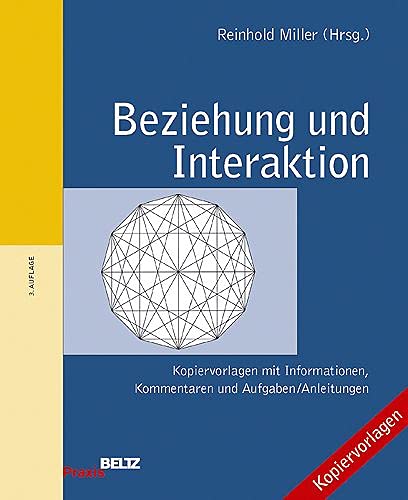 9783407624857: Beziehung und Interaktion: Kopiervorlagen mit Informationen, Kommentaren und Aufgaben / Anleitungen