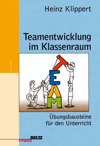 Stock image for Teamentwicklung im Klassenraum: bungsbausteine fr den Unterricht for sale by medimops
