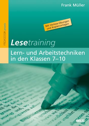 Lesetraining: Lern- und Arbeitstechniken in den Klassen 7-10. Band 4 - Müller, Frank