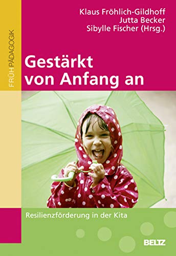 Beispielbild fr Gestrkt von Anfang an: Resilienzfrderung in der Kita zum Verkauf von Revaluation Books