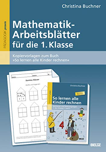 9783407628497: Mathematik-Arbeitsbltter fr die 1. Klasse: Kopiervorlagen zum Buch So lernen alle Kinder rechnen