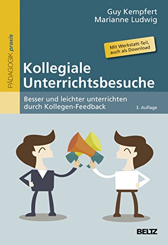 9783407629517: Kollegiale Unterrichtsbesuche: Besser und leichter unterrichten durch Kollegen-Feedback. Mit Werkstatt-Teil, auch zum Download im Internet