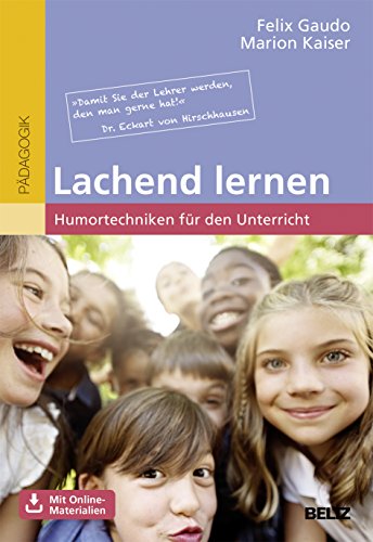 9783407630179: Lachend lernen: Humortechniken fr den Unterricht