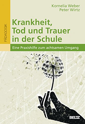 Stock image for Krankheit, Tod und Trauer in der Schule -Language: german for sale by GreatBookPrices
