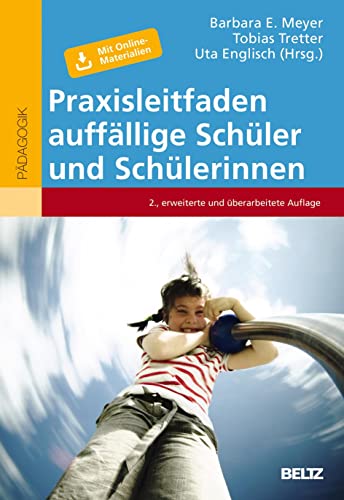 9783407631909: Praxisleitfaden auffllige Schler und Schlerinnen: Basiswissen und Handlungsmglichkeiten. Mit Online-Materialien