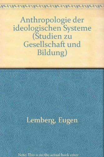 Anthropologie der ideologischen Systeme