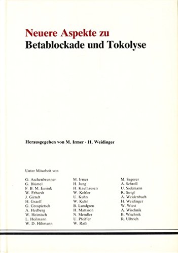 Stock image for Neuere Aspekte zu Betablockade und Tokolyse. for sale by Antiquariat Wortschatz