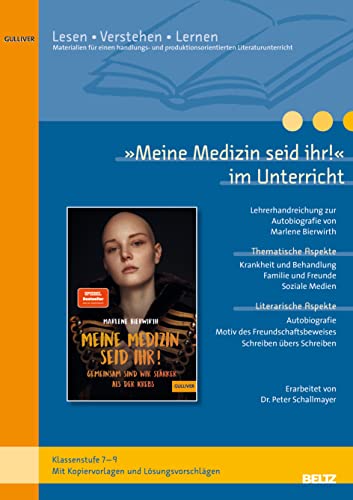 Beispielbild fr Meine Medizin seid ihr im Unterricht: Lehrerhandreichung zum Jugendroman von Marlene Bierwirth (Klassenstufe 7-9, mit Kopiervorlagen) zum Verkauf von medimops