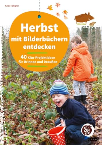 Stock image for Herbst mit Bilderbchern entdecken: 40 Kita-Projektideen fr drinnen und drauen (Beltz Nikolo) for sale by medimops
