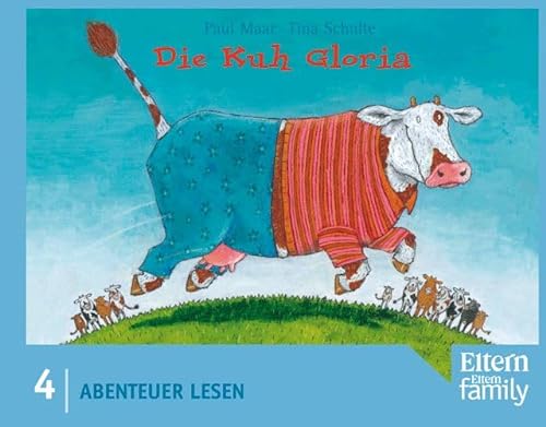 Die Kuh Gloria: Abenteuer Lesen by Maar, Paul; Schulte, Tina (9783407730039) by Paul Maar