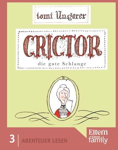 9783407730091: Crictor, die gute Schlage