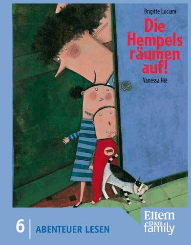 9783407730107: Die Hempels rumen auf: Edition ELTERN "Abenteuer Lesen". Nr. 6