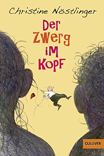 Der Zwerg im Kopf (9783407740540) by NÃ¶stlinger, Christine