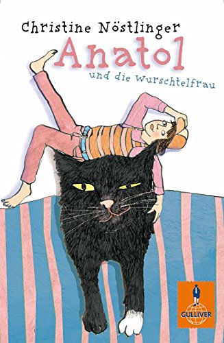 Anatol und die Wurschtelfrau (9783407740892) by Christine NÃ¶stlinger