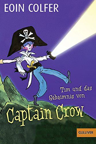 Beispielbild fr Tim und das Geheimnis von Captain Crow. Band 2: Roman. Mit Bildern von Tony Ross zum Verkauf von Ammareal
