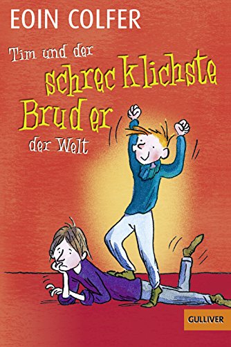 Beispielbild fr Tim und der schrecklichste Bruder der Welt (Band 3): Roman (Gulliver) zum Verkauf von medimops