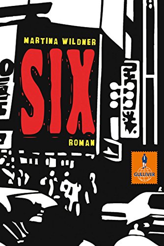 Six: Roman (Gulliver) : Roman - Martina Wildner