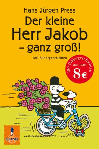 Beispielbild fr Der kleine Herr Jakob - ganz gro!: 180 Bildergeschichten (Gulliver) zum Verkauf von medimops