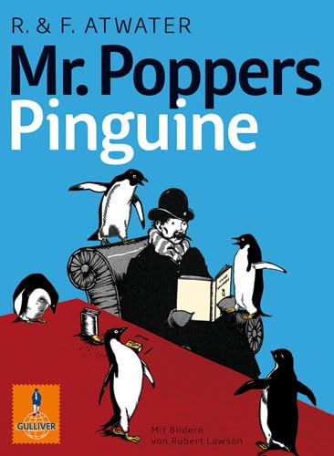 Mr. Poppers Pinguine (Gulliver) - Atwater Richard &, Florence, Robert Lawson und Wolfram Sadowski