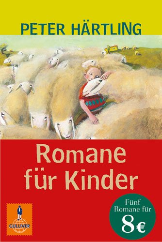 Beispielbild für Romane für Kinder: Ben liebt Anna / Oma / Theo haut ab / Alter John / Das war der Hirbel (Gulliver) zum Verkauf von medimops