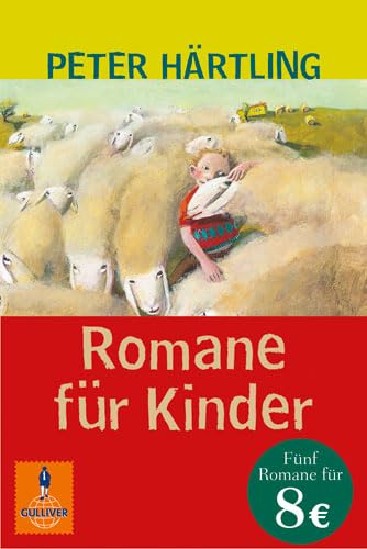 9783407742636: Romane fr Kinder: Ben liebt Anna / Oma / Theo haut ab / Alter John / Das war der Hirbel