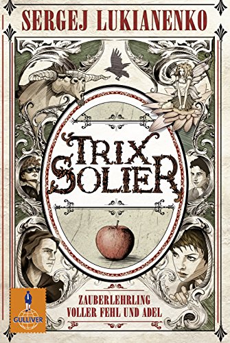 Beispielbild fr Trix Solier, Zauberlehrling voller Fehl und Adel: Roman (Gulliver) zum Verkauf von medimops