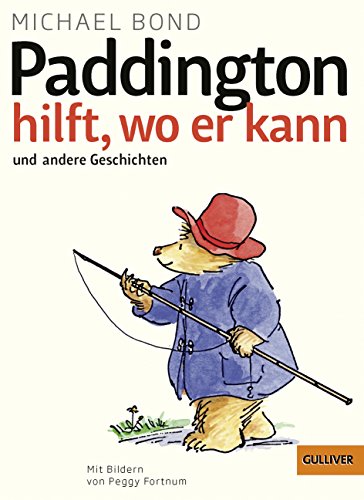 Beispielbild fr Paddington hilft, wo er kann und andere Geschichten: Mit Bildern von Peggy Fortnum (Gulliver) zum Verkauf von medimops