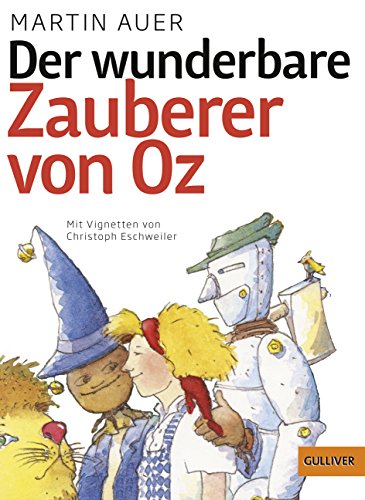 Beispielbild fr Der wunderbare Zauberer von Oz: Nach dem Roman von L. Frank Baum (Gulliver) zum Verkauf von medimops
