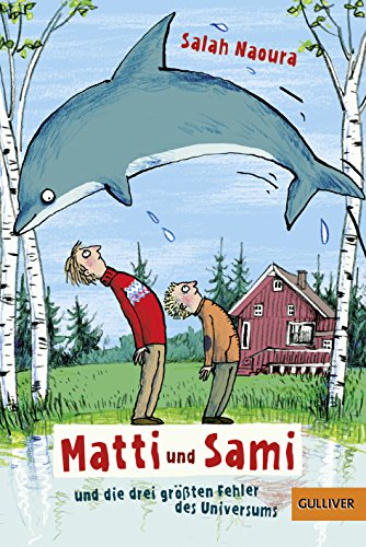 9783407744272: Matti und Sami und die drei grossten Fehler des Universums: Roman fr Kinder: 1427